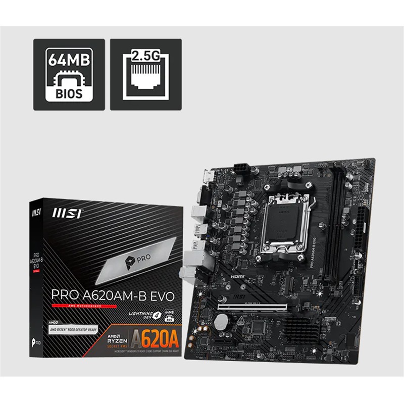 MSI PRO A620AM-B EVO DDR5 6800MT/S 1XHDMI 1XVGA 1XM.2 USB MATX AM5 (AMD AM5 9000/8000/7000 SERİ İLE UYUMLU) 